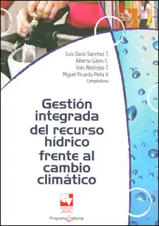 Gestión Integrada Del Recurso Hídrico Frente al Cambio Climático