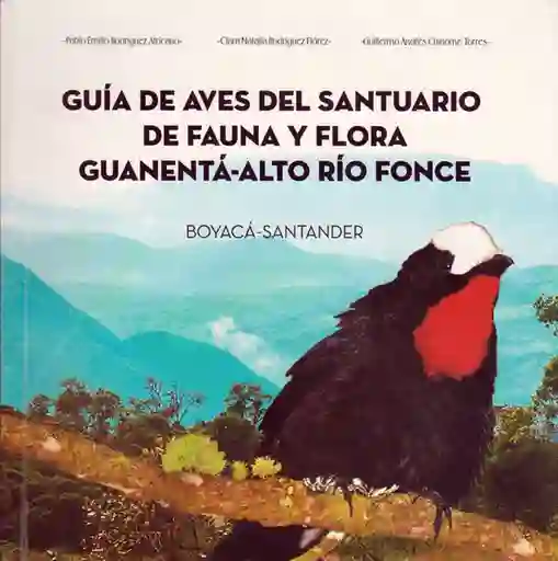 Guía Ilustrada de Aves Del Santuario de Fauna y Flora Guanentá