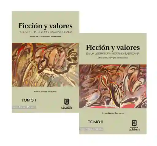 Ficción y Valores en la Literatura Hispanoamericana