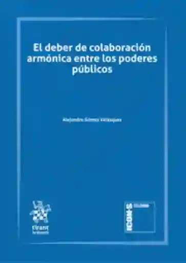 Él Deber de Colaboración Armónica Entre Los Poderes Públicos