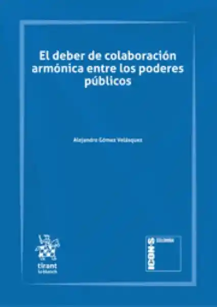 Él Deber de Colaboración Armónica Entre Los Poderes Públicos