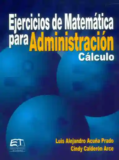 Ejercicios de Matemática Para Administración Cálculo - VV.AA