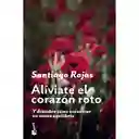 Alíviate el Corazón Roto - Santiago Rojas