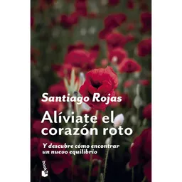 Alíviate el Corazón Roto - Santiago Rojas