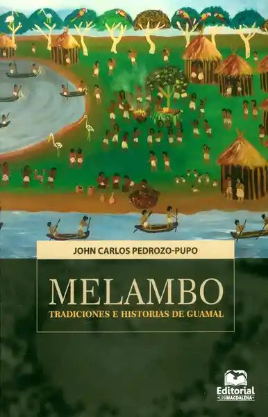 Melambo. Tradiciones e Historias de Guamal