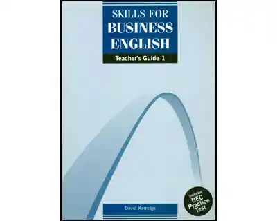 Skills For Business English. Teacher'S Guide 1