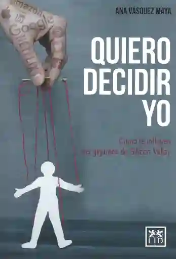 Quiero Decidir yo - Ana Vásquez Maya