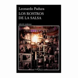 Los Rostros de la Salsa - Padura Leonardo