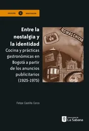 Entre la Nostalgia y la Identidad - Castilla Corzo Felipe