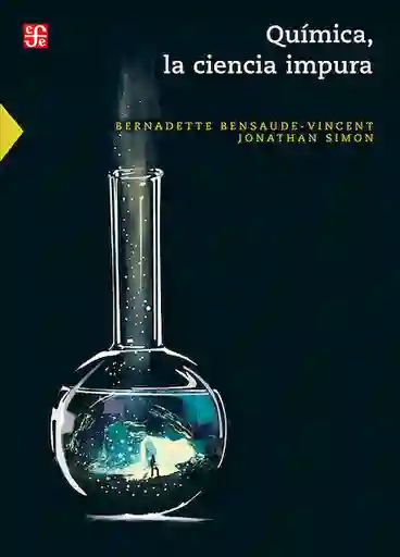 Química la Ciencia Impura - Bernadette Bensaude Vincent