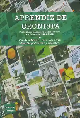 Aprendiz de Cronista. Periodismo Narrativo Universitario