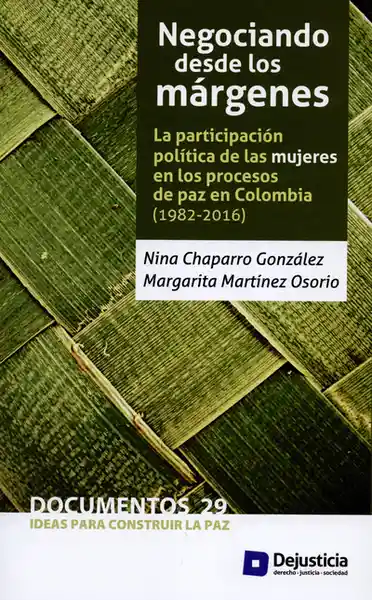 Negociando Desde Los Márgenes. - Nina Chaparro González