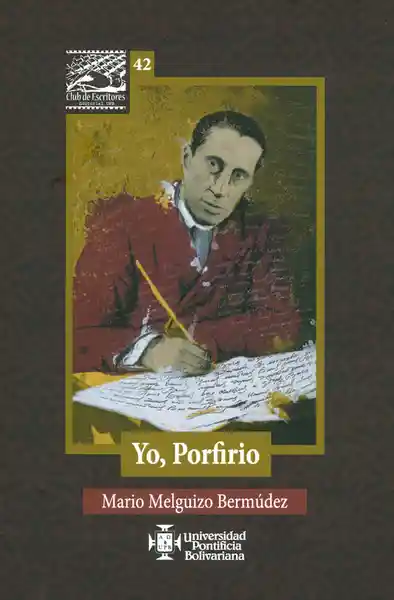 Yo Porfirio - Mario Melguizo Bermúdez