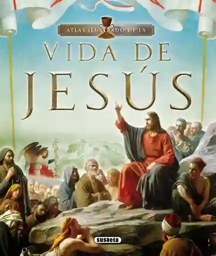 Atlas Ilustrado de la Vida de Jesús