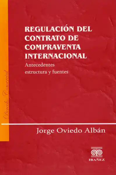 Regulación Del Contrato de Compraventa Internacional