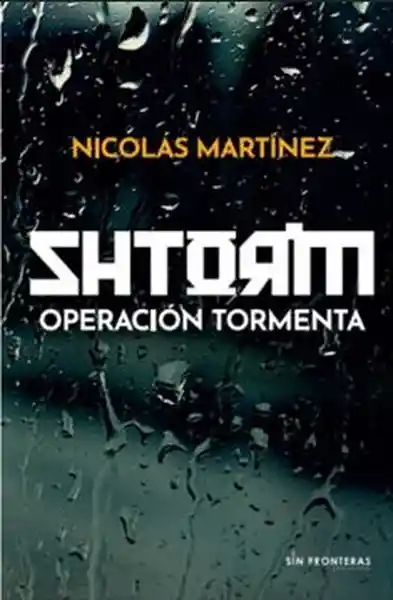 Zhtorm Operación Tormenta - Sin Fronteras