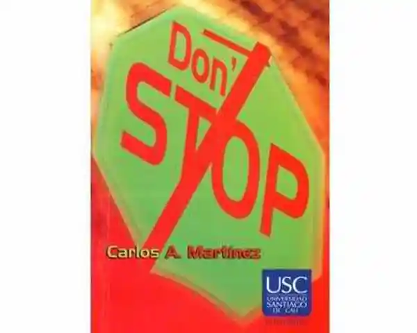 Don’T Stop - Carlos A. Martínez