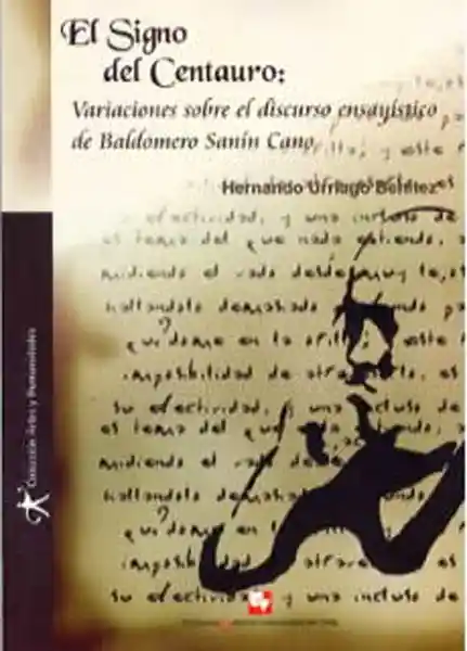 El Signo Del Centauro - Hernandourriago Benítez