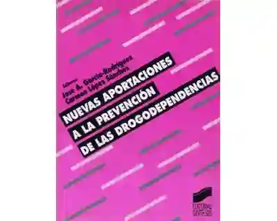 Nuevas Aportaciones a la Prevención de Las Drogodependencias