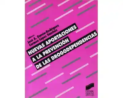 Nuevas Aportaciones a la Prevención de Las Drogodependencias