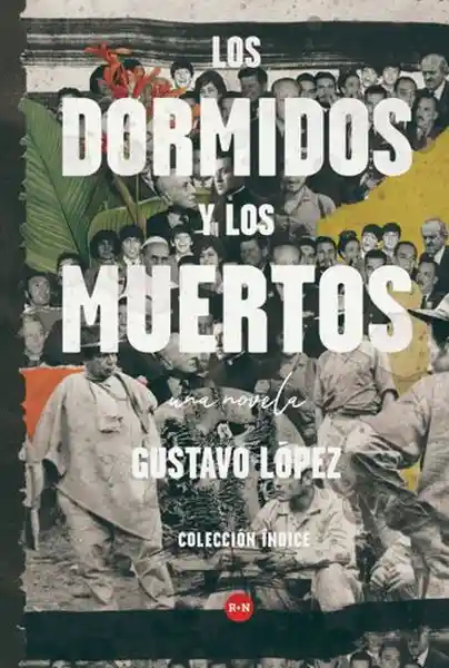 Los Dormidos y Los Muertos - López Gustavo