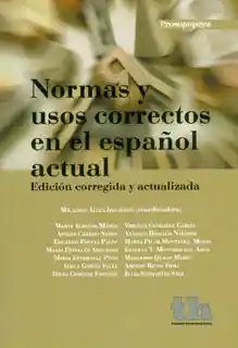 Normas y usos correctos en el español actual. Edición corregida y actualizada