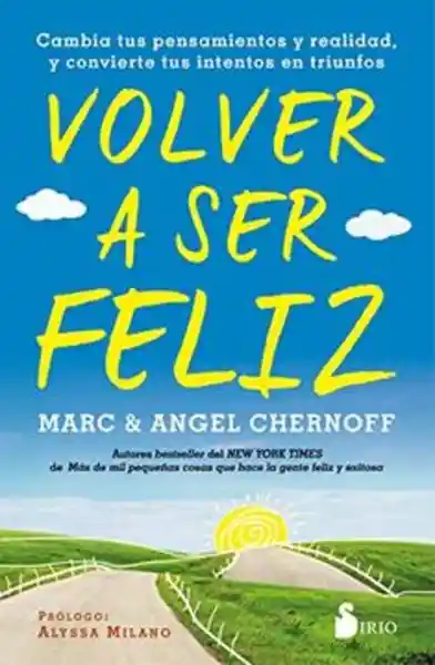 Volver a Ser Feliz - Ángel Chernoff