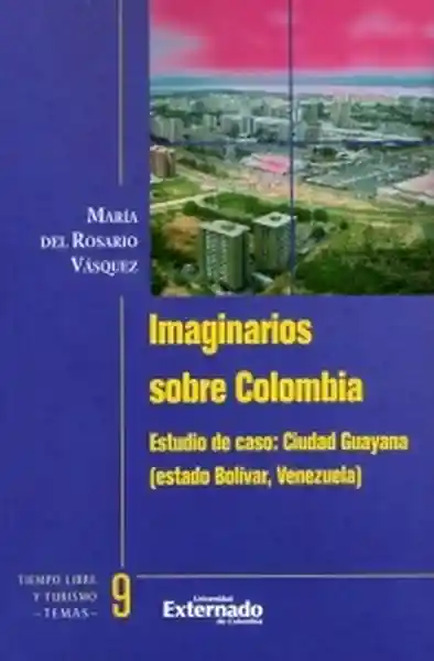 Imaginarios Sobre Colombia - María Del Rosario Vásquez