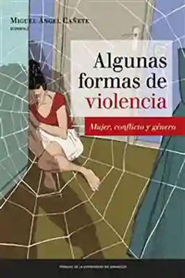 Algunas Formas De Violencia