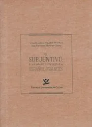 El Subjuntivo: un Estudio Comparativo. Español-Francés