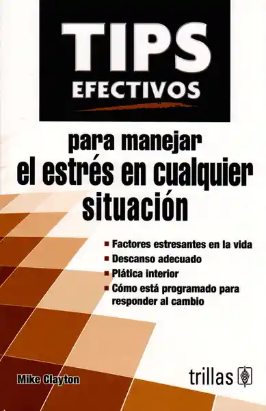 Tips Efectivos: Para Manejar el Estrés en Cualquier Situación