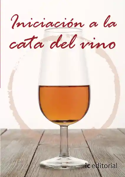 Iniciación a la Cata Del Vino - Manuel María López Alejandre