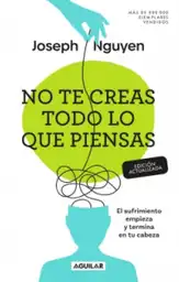 No te Creas Todo lo Que Piensas