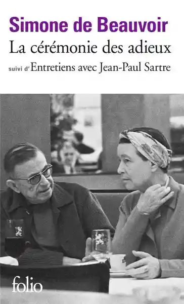 La Cérémonie Des Adieux - Simone de Beauvoir