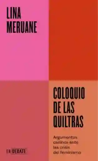 Coloquio de Las Quiltras - Lina Meruane
