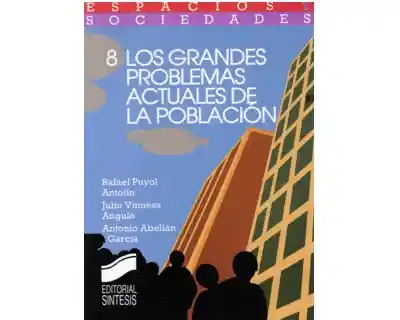 Los Grandes Problemas Actuales de la Población