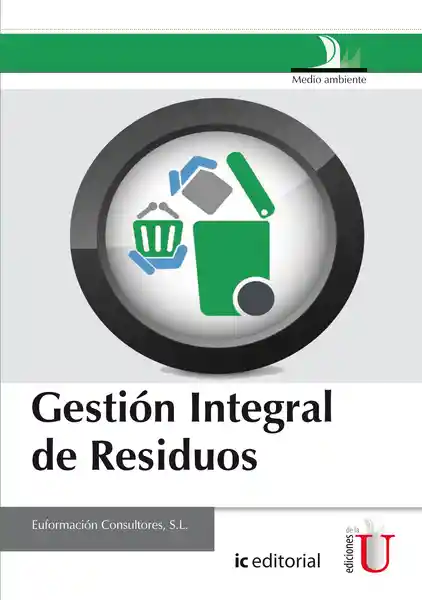 Gestión Integral Residuos Solidos - Euformación Consultores S.L.