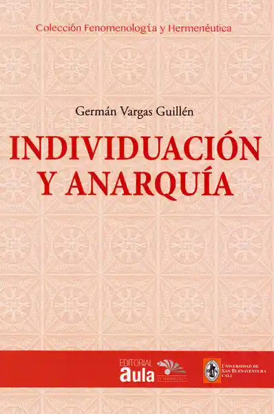 Individuación y anarquía: metafísica y fenomenología de la individuación