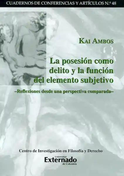 La Posesión Como Delito y la Función Del Elemento Subjetivo