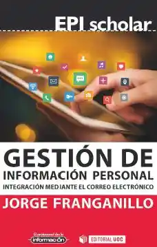 Gestión De Información Personal. Integración Mediante El Correo Electrónico