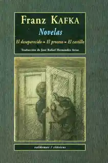 Novelas. El desaparecido - El proceso - El castillo