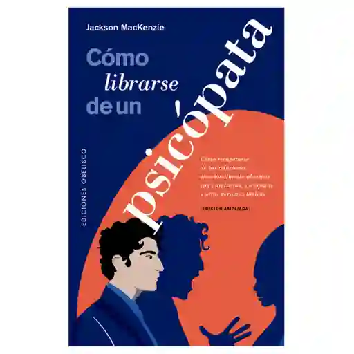 Cómo Librarse de un Psicópata - Mackenzie Jackson