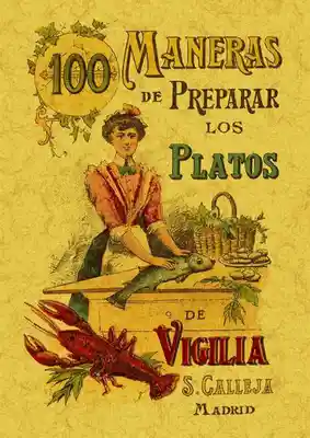 100 Maneras de Preparar Los Platos de Vigilia