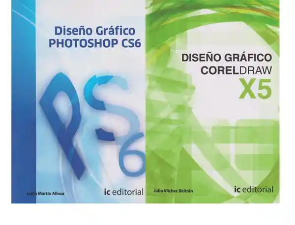 Diseño Gráfico - Obra Completa - 2 Volumen Photoshop Cs6