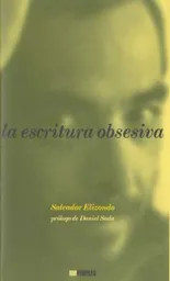 La Escritura Obsesiva - Salvador Elizondo