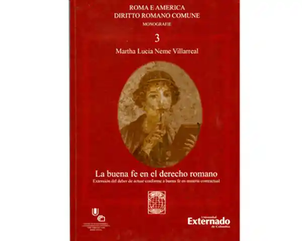 La Buena fe en el Derecho Romano - Martha Lucía Neme Villareal