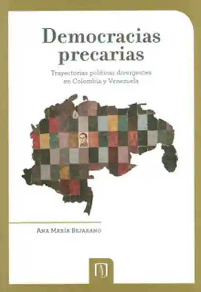 Democracias Precarias Trayectorias Políticas Divergentes