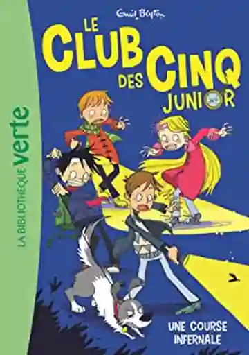 Ne Course Infernale le Club Des Cinq 04 - Enid Blyton