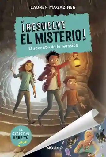 ¡Resuelve el Misterio! El Secreto de la Mansión-Lauren Magaziner