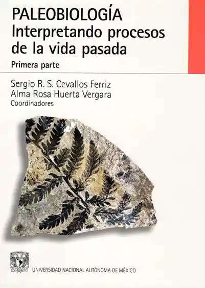 Vida Paleobiología. Interpretando Procesos De La Pasada. Tomo I